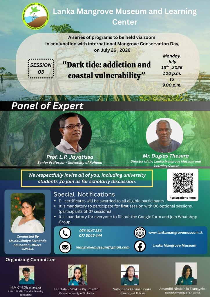 Poster announcing a Zoom program by Lanka Mangrove Museum: Dark tide: addiction and coastal vulnerability, July 13, 2026, 7:00–9:00 p.m., Panel of Experts image included near the bottom.